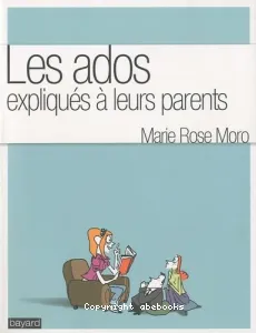 Ados expliqués à leurs parents (Les)