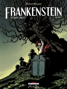 Frankenstein ou Le Prométhée moderne, de Mary Shelley