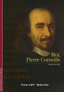 Moi, Pierre Corneille