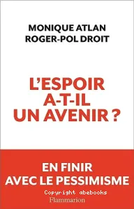 L'espoir a-t-il un avenir ?