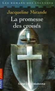 La promesse des croisés