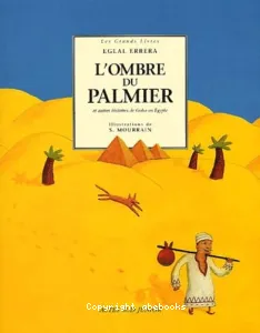 L'ombre du palmier et autres histoires de Goha en Egypte