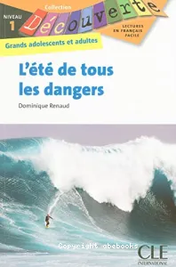 Eté de tous les dangers (L')