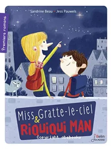 Miss Gratte-le-ciel & Riquiqui Man