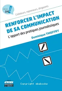 Renforcer l'impact de sa communication