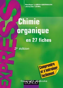 Chimie organique en 27 fiches