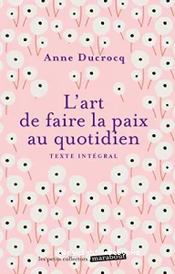 L'art de faire la paix au quotidien