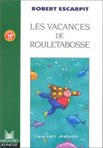 Les vacances de Rouletabosse