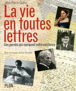 Vie en toutes lettres (La)