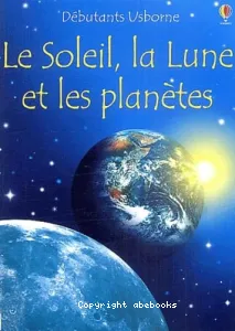 Le Soleil, la Lune et les planètes