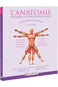 L'anatomie appliquée à l'exercice musculaire