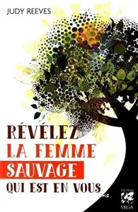 Révélez la femme sauvage qui est en vous