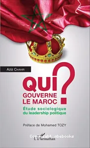 Qui gouverne le Maroc ?