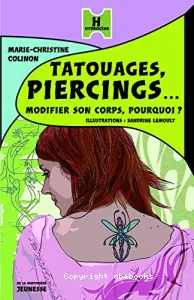 Tatouages, piercings... modifier son corps en douceur