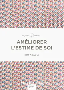 Améliorer l'estime de soi