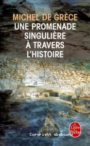 Une promenade singulière à travers l'histoire