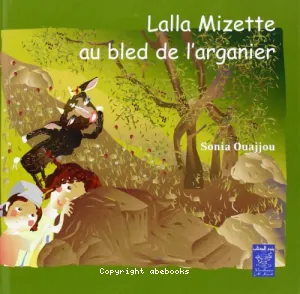 Lalla Mizette au bled de l'arganier