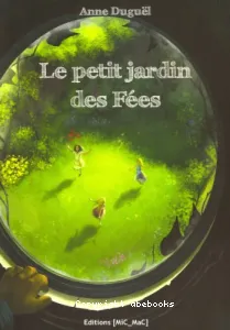 Le petit jardin des fées