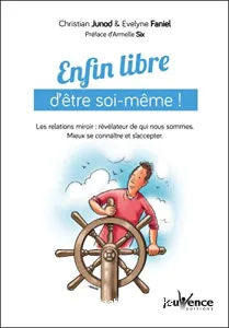 Enfin libre d'être soi-même !