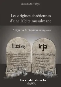 Les origines chrétiennes d'une laïcité musulmane