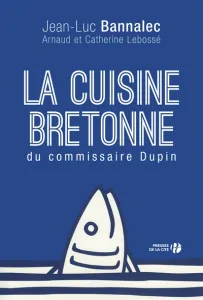 La cuisine bretonne du commissaire Dupin