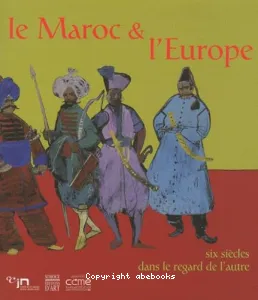 Maroc et l'Europe (Le)