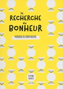 La recherche du bonheur