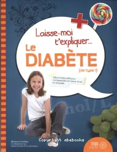 Laisse moi t'expliquer... le diabète (de type 1)