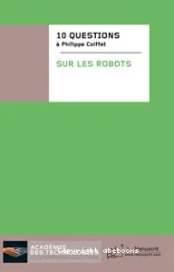 Dix questions posées à Philippe Coiffet sur les robots