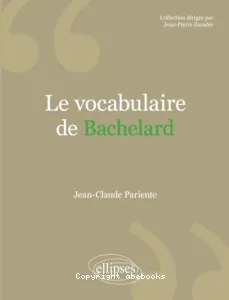 Le vocabulaire de Bachelard