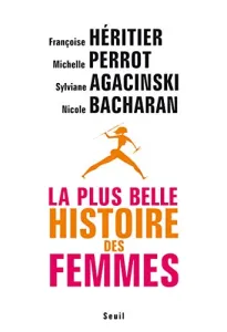 Plus belle histoire des femmes (La)