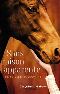 Sans raison apparente