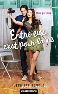 Entre eux, c'est pour la vie