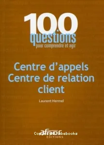 Centre d'appels, centre de relation client