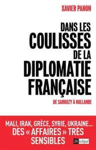 Dans les coulisses de la diplomatie française