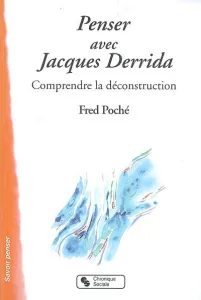 Penser avec Jacques Derrida