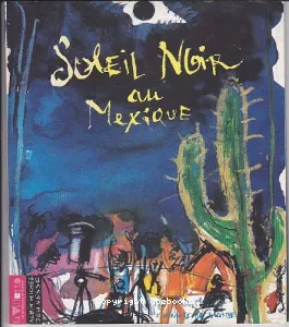 Soleil noir au Mexique