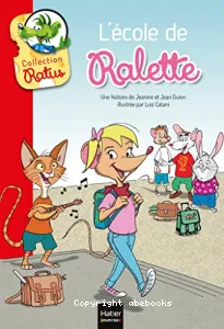 La tarte de Raldo ; L'école de Ralette