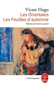 Les Orientales ; Les feuilles d'automne