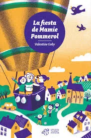 La fiesta de mamie Pommerol