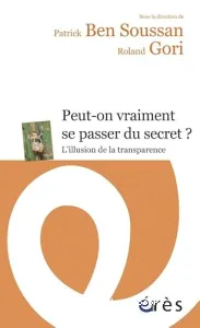 Peut-on vraiment se passer du secret ?