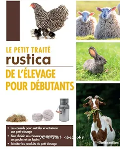 Le petit traité Rustica de l'élevage pour débutants