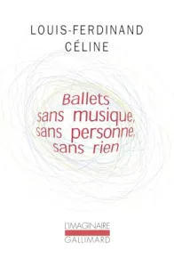 Ballets sans musique, sans personne, sans rien ; précédé de Secrets dans l'île ; suivi de Progrès