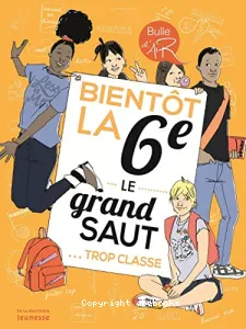 Bientôt la 6e, le grand saut