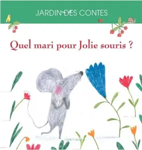 Quel mari pour Jolie Souris ?