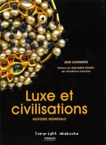 Luxe et civilisations