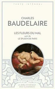 Les fleurs du mal ; suivi de Le spleen de Paris