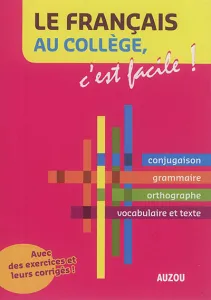 Le français au collège, c'est facile !