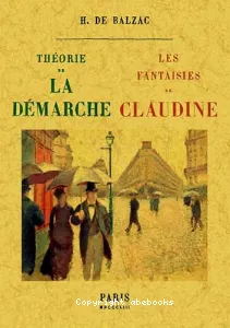 Théorie de la démarche ; Les fantaisies de Claudine