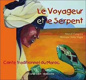 Meryem enfant du Maroc ; Le voyageur et le serpent